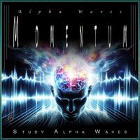 Study Alpha Waves - Alpha Waves Momentum: Study the Mind, Focus Station Hour