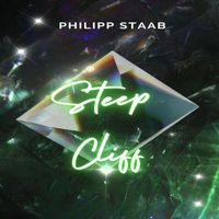 Philipp Staab - Steep Cliff