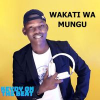 Keydy On the beat - Wakati Wa Mungu