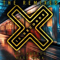 Oli Hodges - Bass Kick (The Remixes)