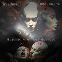 Dreadmaul - Harmony Of Collective Murder
