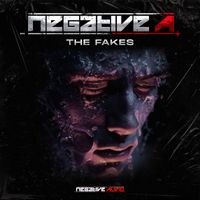 Negative A - The Fakes (Explicit)