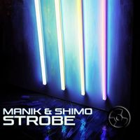 Manik (NZ) & SHIMOxxNZ - Strobe