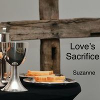 Suzanne - Love's Sacrifice