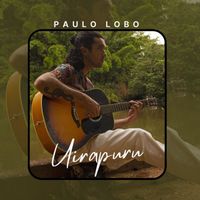 Paulo Lobo - Uirapuru