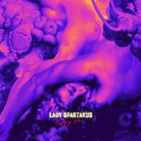 Lady Spartakus - Hungry Fires