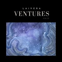 LAIVERA - Ventures, Vol. IV