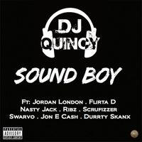 DJ Quincy - Sound Boy (Explicit)