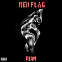 Rian - Redflag