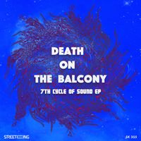 Death on the Balcony - 7th Cycle Of Sound EP