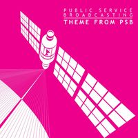 Public Service Broadcasting - Theme From PSB