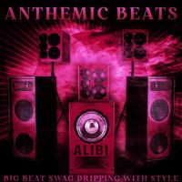 ALIBI Music - Anthemic Beats