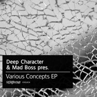 Deep Character & Mad Boss - Various Concepts EP