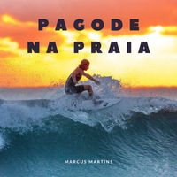 Marcus Martins - Pagode na Praia