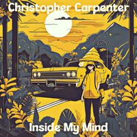 Christopher Carpenter - Inside My Mind