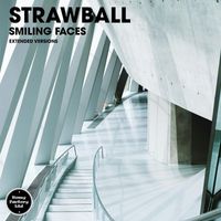 Strawball - Smiling Faces (Extended Versions) (Extended Mix)