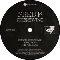 Fred P - Preserving EP