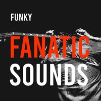 Fanatic Sounds - Funky