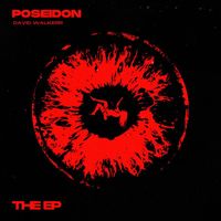David Walker - Poseidon The EP (Explicit)