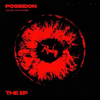 David Walker - Poseidon The EP (Explicit)