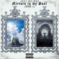 Joey Majors - Mirrors to My Soul (Book II) (Explicit)