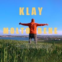 Klay - Molto Bene (Explicit)