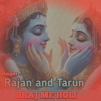 Rajan - Braj Me Holi