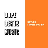 Revler - I Want You EP