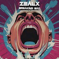Zealx - Breaking Bad