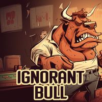 Ignorant Bull - Pit Boss