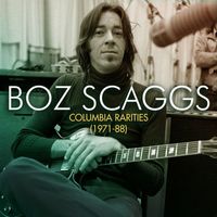 Boz Scaggs - Columbia Rarities (1971-88)