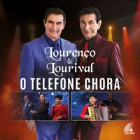 Lourenço & Lourival - O Telefone Chora