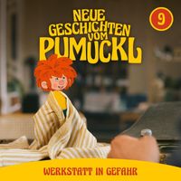 Pumuckl - 09: Werkstatt in Gefahr (Neue Geschichten vom Pumuckl)