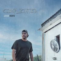 Josh Ross - Complicated