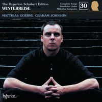 Matthias Goerne, Graham Johnson - Schubert: Hyperion Song Edition 30 – Winterreise