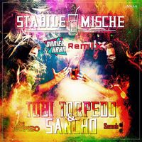 Tobi Torpedo, Sancho - Stabile Mische (Daniel Hahn Remix)