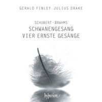 Gerald Finley, Julius Drake - Schubert: Schwanengesang, D. 957 – Brahms: 4 Serious Songs, Op. 121
