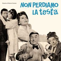 Roberto Nicolosi - Non perdiamo la testa (Original Soundtrack)