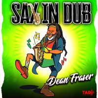 Dean Fraser - Sax In Dub