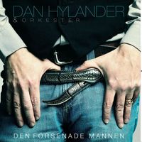 Dan Hylander - Den Försenade Mannen