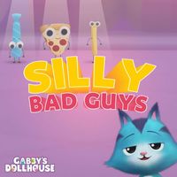 Gabby's Dollhouse - Silly Bad Guys