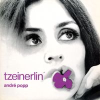 André Popp - Tzeinerlin'