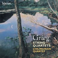 Chilingirian Quartet - Grieg: String Quartets Nos. 1 & 2