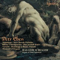 Halgeir Schiager - Petr Eben: Organ Music, Vol. 3