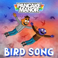 Pancake Manor - Bird Song