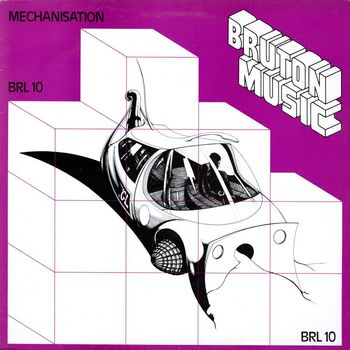 Various Artists - Bruton BRL10: Mechanisation