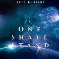 Alex Kurilov - One Shall Stand
