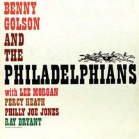 Benny Golson - And the Philadelphians (2018 Digitally Remastered)