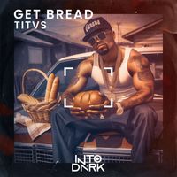 Titus - Get bread