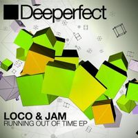 Loco & Jam - Running out of Time